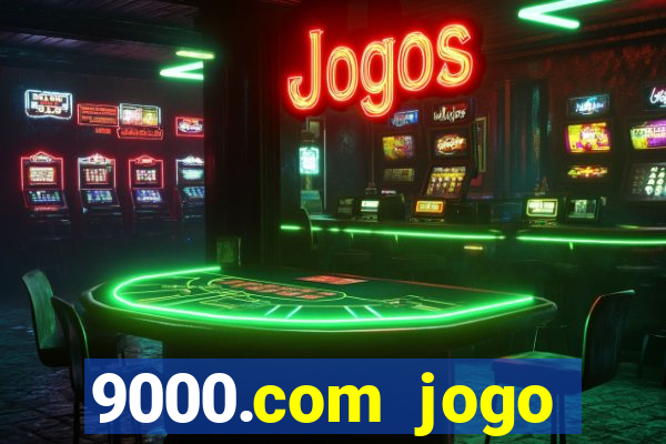 9000.com jogo cassino baixar